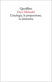 ANALOGIA LA PROPORZIONE LA SIMMETRIA