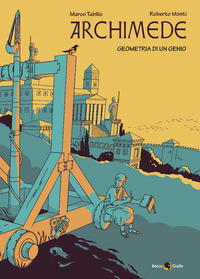 ARCHIMEDE - GEOMETRIA DI UN GENIO