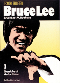 BRUCE LEE TECNICHE SEGRETE 1 - TECNICHE DI AUTODIFESA