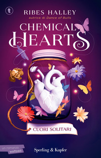 CHEMICAL HEARTS 1 CUORI SOLITARI.