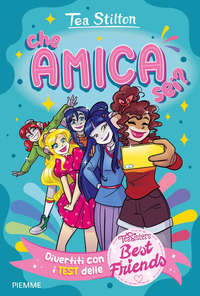 CHE AMICA SEI ? DIVERTITI CON I TEST DELLE BEST FRIENDS