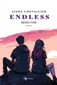 ENDLESS - SENZA FINE