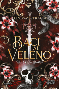 BACI AL VELENO - KISS OF THE BASILISK