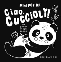 CIAO CUCCIOLI ! - MINI POP UP