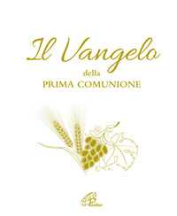 VANGELO DELLA PRIMA COMUNIONE