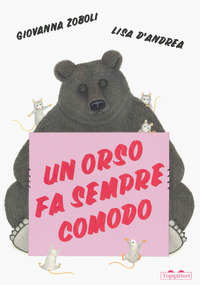 ORSO FA SEMPRE COMODO