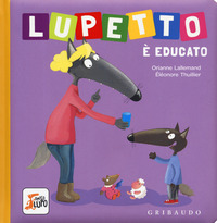 LUPETTO E\' EDUCATO