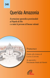 QUERIDA AMAZONIA - ESORTAZIONE APOSTOLICA POSTSINODALE AL POPOLO DI DIO