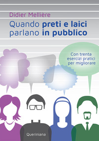 QUANDO PRETI E LAICI PARLANO IN PUBBLICO