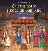 QUESTA NOTTE E\' NATO UN BAMBINO - CALENDARIO DELL\'AVVENTO TRIDIMENSIONALE