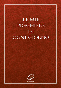 MIE PREGHIERE DI OGNI GIORNO