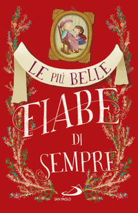 PIU\' BELLE FIABE DI SEMPRE