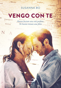 VENGO CON TE - HANNO LASCIATO UNA VITA PERFETTA NE HANNO TROVATA UNA FELICE