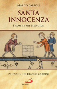 SANTA INNOCENZA - I BAMIBNI NEL MEDIOEVO
