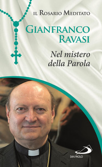NEL MISTERO DELLA PAROLA - IL ROSARIO MEDITATO
