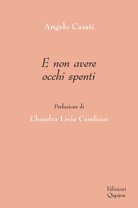 E NON AVERE OCCHI SPENTI