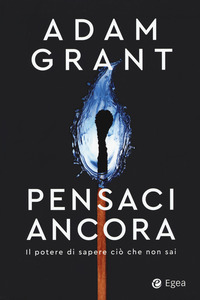 PENSACI ANCORA - IL POTERE DI SAPERE CIO\' CHE NON SAI