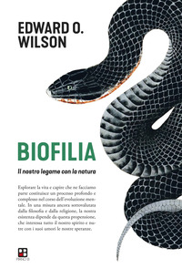 BIOFILIA - IL NOSTRO LEGAME CON LA NATURA