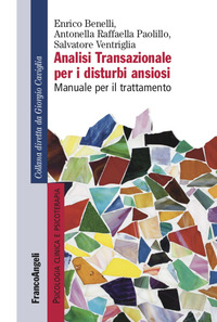 ANALISI TRANSAZIONALE PER I DISTURBI ANSIOSI