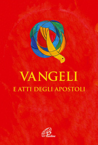 VANGELI E ATTI DEGLI APOSTOLI - VERSIONE UFFICIALE DELLA CEI