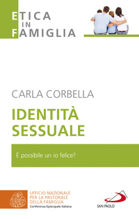IDENTITA\' SESSUALE - È POSSIBILE UN IO FELICE ?