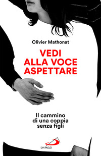 VEDI ALLA VOCE ASPETTARE - IL CAMMINO DI UNA COPPIA SENZA FIGLI