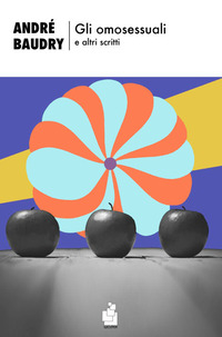 OMOSESSUALI E ALTRI SCRITTI
