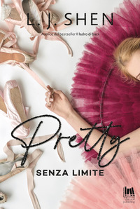 PRETTY - SENZA LIMITE