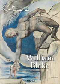 WILLIAM BLAKE - DANTE\'S DIVINE COMEDY THE COMPLETE DRAWINGS. EDIZ. ILLUSTRATA