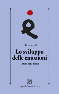 SVILUPPO DELLE EMOZIONI - I PRIMI ANNI DI VITA