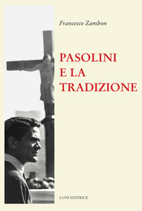 PASOLINI E LA TRADIZIONE