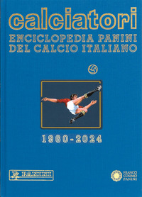 CALCIATORI - ENCICLOPEDIA PANINI DEL CALCIO ITALIANO VOLUME 20 2022 - 2024
