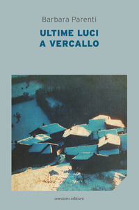 ULTIME LUCI A VERCALLO