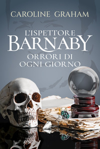 ISPETTORE BARNABY ORRORI DI OGNI GIORNO