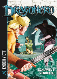 DRAGONERO - SCHIAVITU\' E VENDETTA