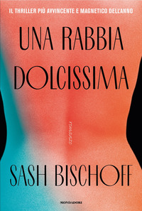 RABBIA DOLCISSIMA