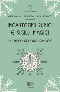 INCANTESIMI RUNICI E SIGILLI MAGICI, UN ANTICO GRIMORIO ISLANDESE