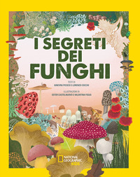 SEGRETI DEI FUNGHI
