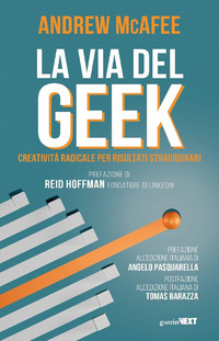 VIA DEL GEEK - CREATIVITA\' RADICALE PER RISULTATI STRAORDINARI