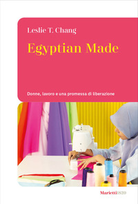 EGYPTIAN MADE - DONNE LAVORO E UNA PROMESSA DI LIBERAZIONE