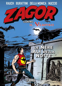 ZAGOR CONTRO IL VAMPIRO - LE NERE ALI DELLA NOTTE