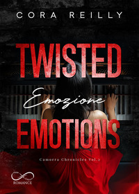 TWISTED EMOTIONS - EMOZIONE CAMORRA CHRONICLES