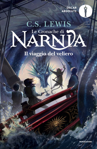 CRONACHE DI NARNIA 5 IL VIAGGIO DEL VELIERO