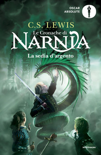 CRONACHE DI NARNIA 6 LA SEDIA D\'ARGENTO
