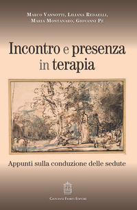 INCONTRO E PRESENZA IN TERAPIA - APPUNTI SULLA CONDUZIONE DELLE SEDUTE