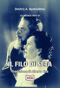 FILO DI SETA - LA NEMESI LIBRO VI
