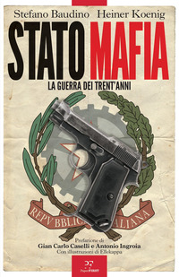 STATO-MAFIA - LA GUERRA DEI TRENT\'ANNI