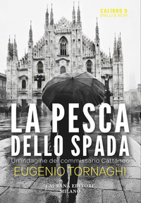 PESCA DELLO SPADA - UN\'INDAGINE DEL COMMISSARIO CATTANEO