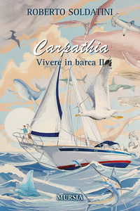 CARPATHIA - VIVERE IN BARCA 2