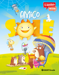 AMICO SOLE - LEGGIAMO INSIEME